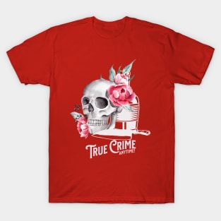 True Crime Anytime in Pink T-Shirt